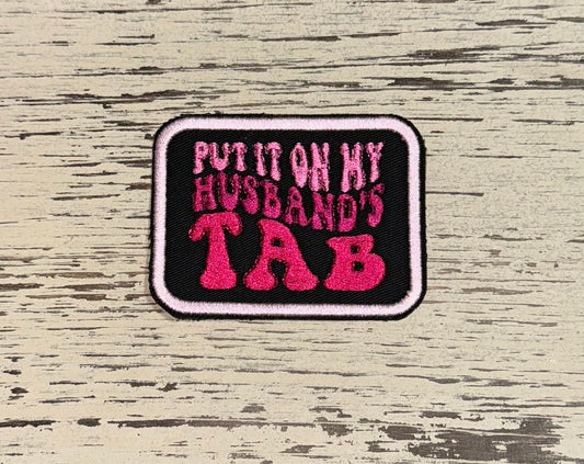 Put It On My Husband’s Tab Hat Patch