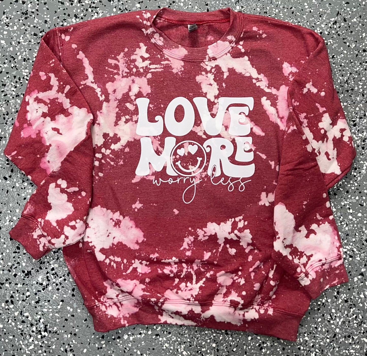 Love More Worry Less Sweatshirt